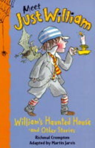 William's Haunted House and Other Stories (Meet Just William)