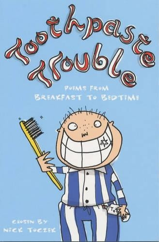 Toothpaste Trouble: Poems from Breakfast to Bedtime