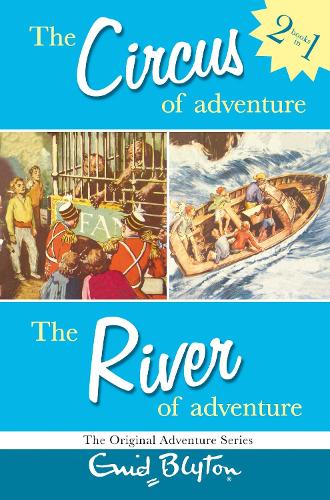Adventure Series: Circus & River Bind-up: "The Circus of Adventure" , "The River of Adventure" (Adventure Series [3])