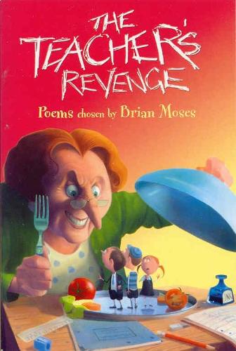 The Teachers Revenge (Hungry for Poetry 2003)