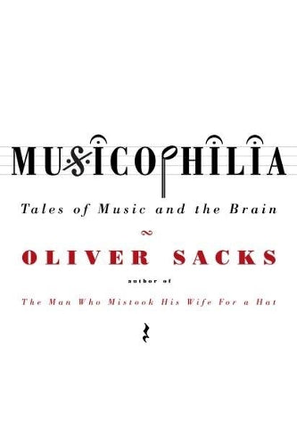 Musicophilia: Tales of Music and the Brain