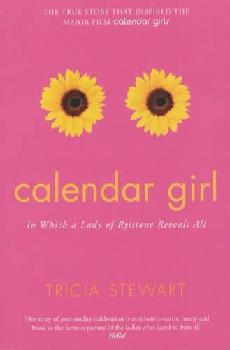 Calendar Girl: In Which a Lady of Rylstone Reveals All