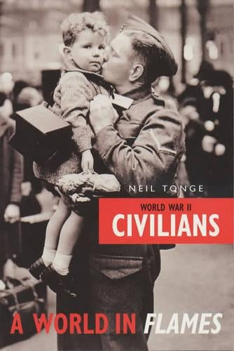 The World in Flames: Civilians