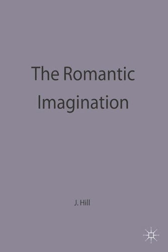 The Romantic Imagination (Casebooks Series)