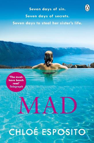 Mad: 2018s Hottest Beach Read (Mad, Bad and Dangerous to Know Trilogy)