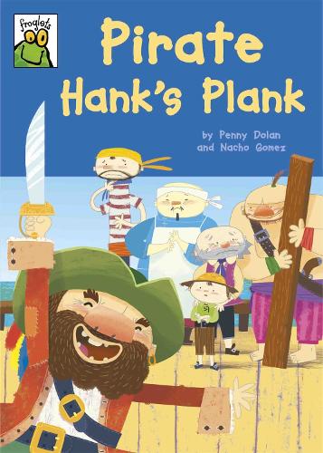 Pirate Hanks Plank: Penny Dolan (Froglets)