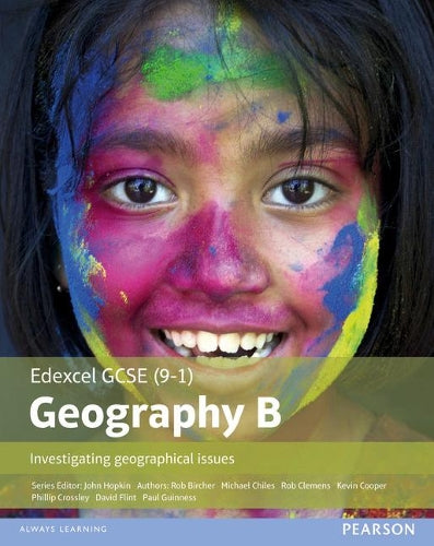 GCSE (9-1) Geography specification B: Investigating Geographical Issues (Edexcel Geography GCSE Specification B 2016)