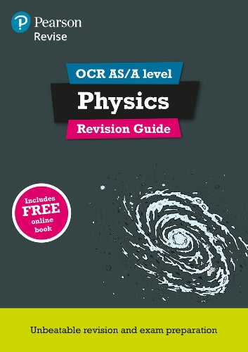 REVISE OCR AS/A Level Physics Revision Guide (REVISE OCR GCE Science 2015)