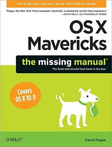 OS X Mavericks: The Missing Manual (The Missing Manuals)