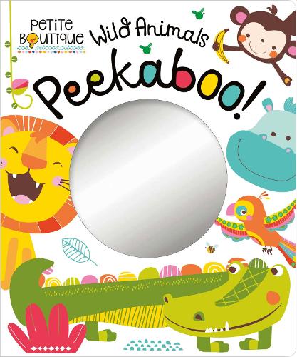 Wild Animals Peekaboo! (Petite Boutique)