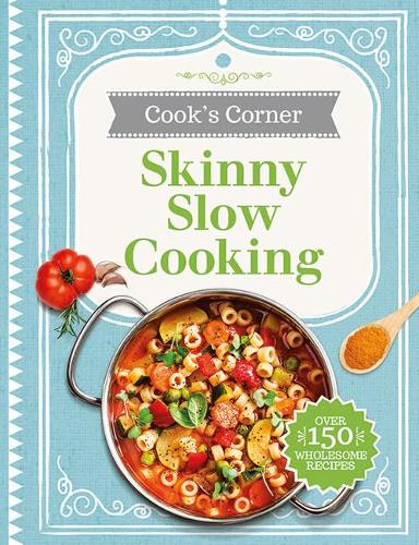 Skinny Slow Cooking (Lets Get Cooking)