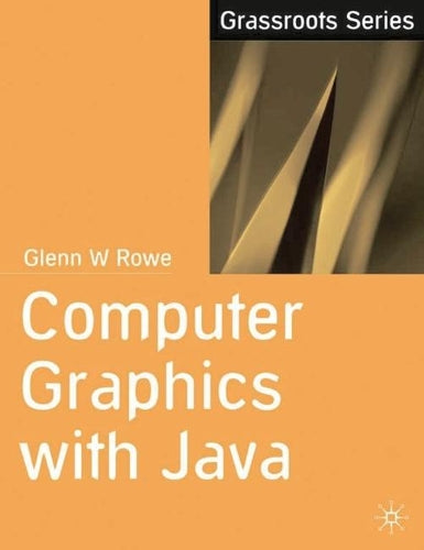 Computer Graphics with Java (Grassroots)