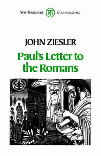 PAULS LETTER TO THE ROMANS (TPI New Testament Commentaries)