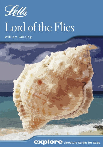 Lord of the Flies (Letts Explore GCSE Text Guides)