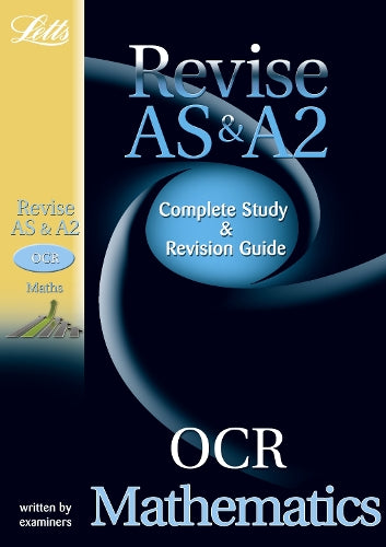 OCR AS and A2 Maths: Study Guide (Letts A Level Success)