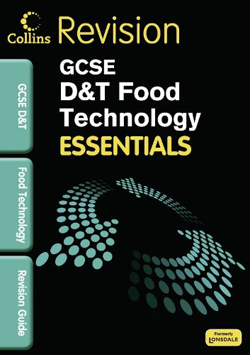 Food Technology: Revision Guide (Collins GCSE Essentials)