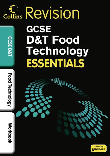 Food Technology: Revision Workbook (Collins GCSE Essentials)