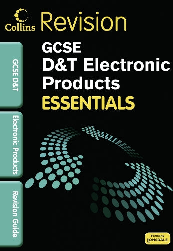 Electronic Products: Revision Guide (Collins GCSE Essentials)