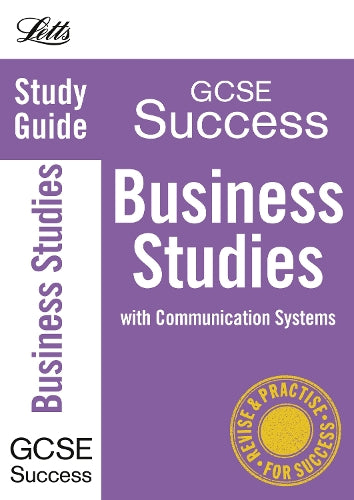 Business Studies: Study Guide (Letts GCSE Success)