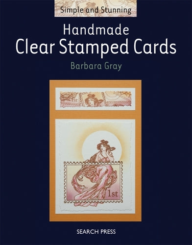 Handmade Clear Stamped Cards (Simple and Stunning)