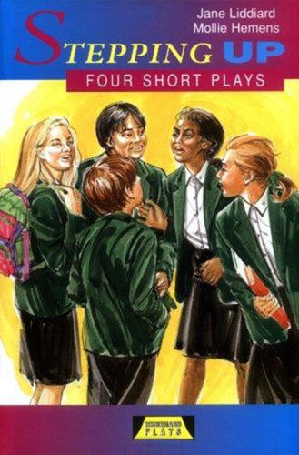 Stepping Up: Four Short Plays (Heinemann Plays For 11-14)