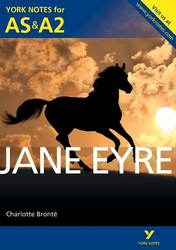 Jane Eyre: York Notes for AS & A2 (York Notes Advanced)