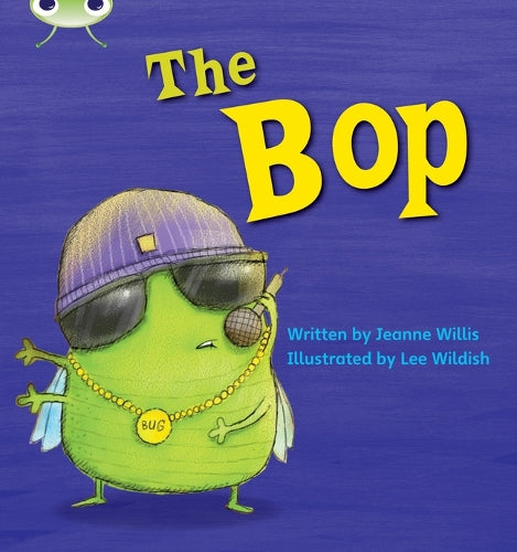 Bug Club Phonics Bug Set 05 The Bop
