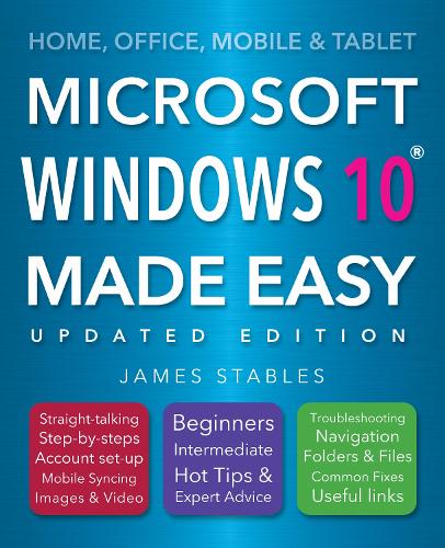 Windows 10 Made Easy (2017 edition)