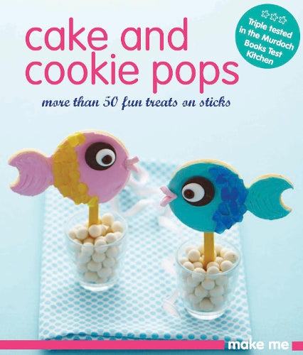 Make Me: Cake & Cookie Pops