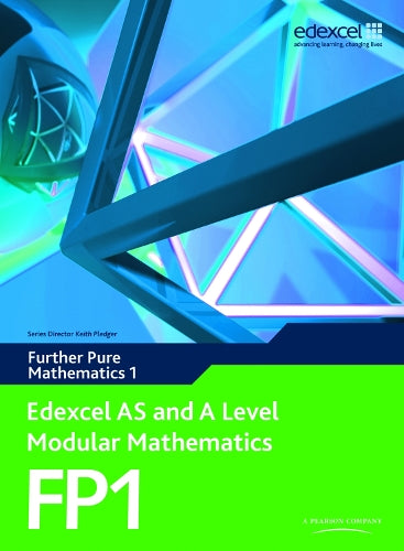 Edexcel AS and A Level Modular Mathematics - Further Pure Mathematics 1