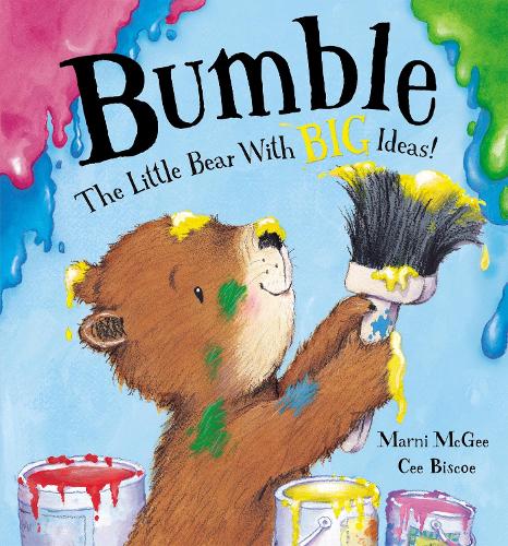 Bumble - the Little Bear with Big Ideas!