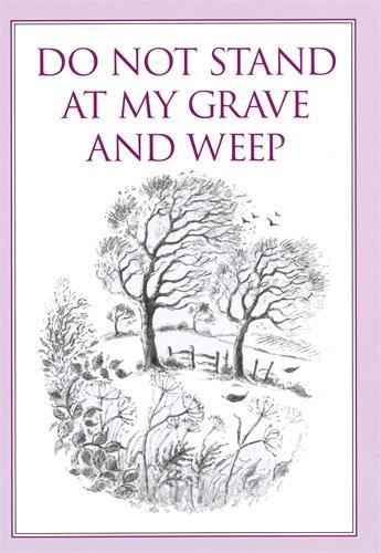 Do Not Stand at My Grave and Weep (Inspirational) (Inspirational)