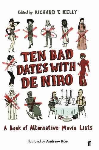 Ten Bad Dates with De Niro: A Book of Alternative Movie Lists