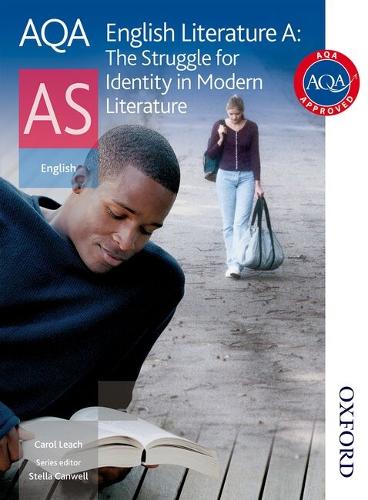 AQA English Literature A AS: The Struggle for Identity in Modern Literature: Students Book