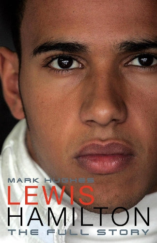 Lewis Hamilton: The Full Story