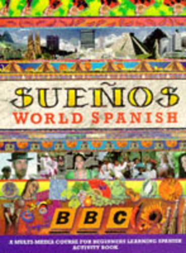 Suenos World Spanish Beginners Activity Book