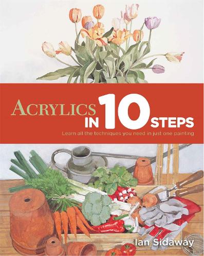 Acrylics In 10 Steps