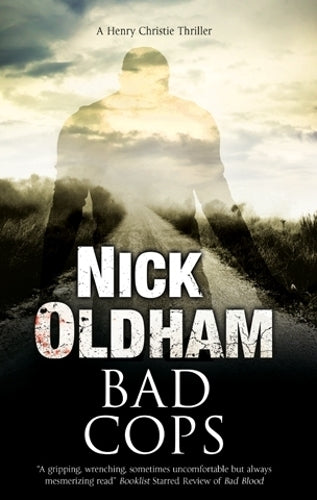 Bad Cops: A British police procedural: 25 (A Henry Christie Mystery)