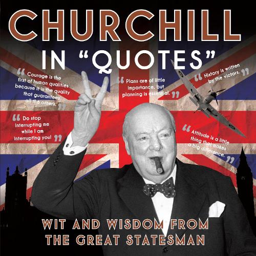 Churchill in Quotes