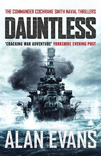 Dauntless (The Commander Cochrane Smith Naval Thrillers): 3