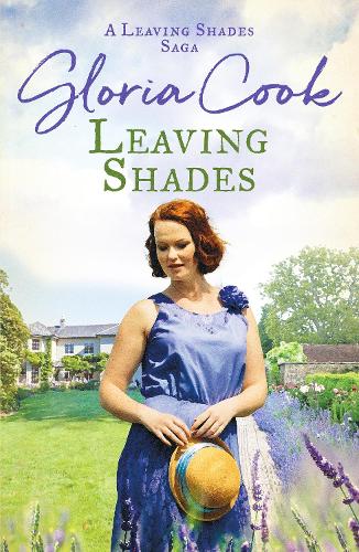 Leaving Shades: A captivating Cornish saga filled with love and secrets (The Leaving Shades Sagas): 1