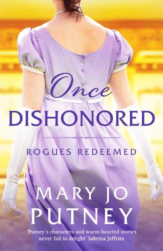 Once Dishonored: A heartwarming historical Regency romance: 5 (Rogues Redeemed)