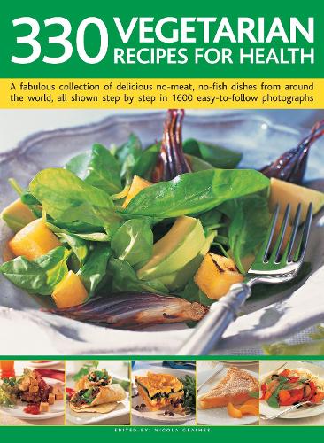 COMPLETE VEGETARIAN. OVER 300 HEALTHY AND WHOLESOME RECIPES CHOSEN FROM AROUND THE WORLD.