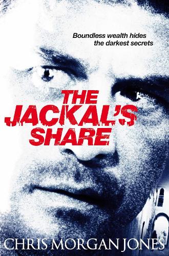 The Jackal's Share: Ben Webster Spy Thrillers Book 2 (The Ben Webster Spy Series)