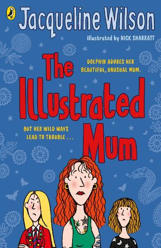 TheIllustrated Mum by Wilson, Jacqueline ( Author ) ON Mar-01-2007, Paperback