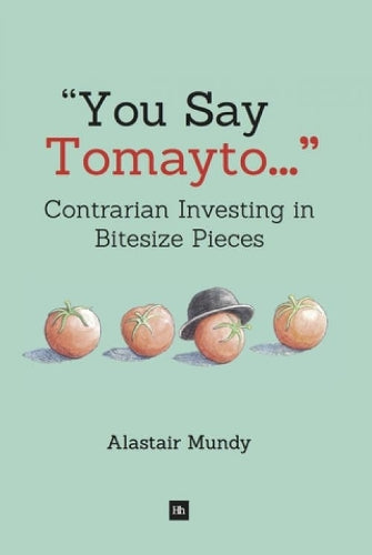 You Say Tomayto: Contrarian Investing in Bitesize Pieces