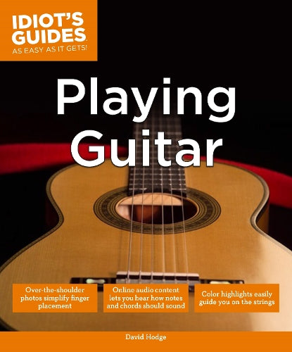 Idiots Guides: Playing Guitar