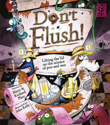 Dont Flush: Lifting the Lid on the Science of Poo and Wee