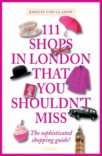 111 Shops in London That You Shouldnt Miss