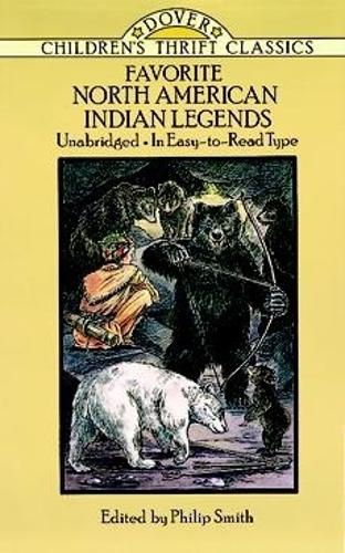 Favorite North American Indian Legends (Dover Childrens Thrift Classics)